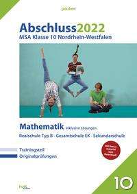 Abschluss 2022 - Mittlerer Schulabschluss NRW Mathe RS, Buch
