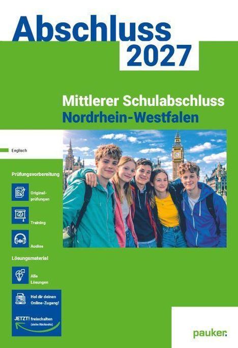 Abschluss 2027, Mittlerer Schulabschluss Nordrhein-Westfalen. Bilder von Jugendlichen und London im Hintergrund.