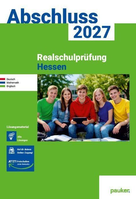 "Abschluss 2027, Realschulprüfung Hessen. Deutsch, Mathematik, Englisch. Gruppe Jugendlicher im Freien, lachend."