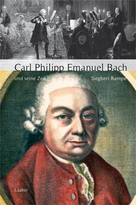 Siegbert Rampe: Carl Philipp Emanuel Bach und seine Zeit, Buch