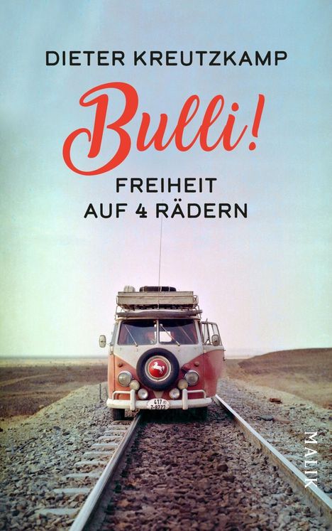 Dieter Kreutzkamp: Bulli! Freiheit auf vier Rädern, Buch