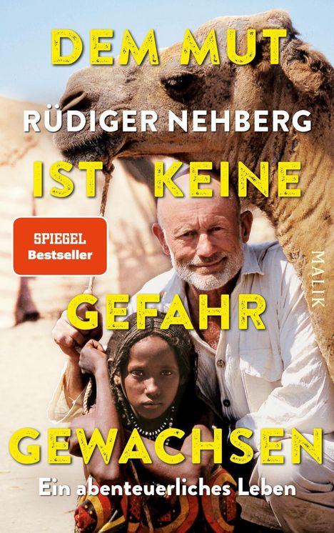 Rüdiger Nehberg: Dem Mut ist keine Gefahr gewachsen, Buch