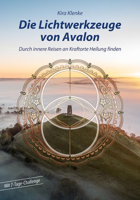 Kira Klenke: Die Lichtwerkzeuge von Avalon, Buch