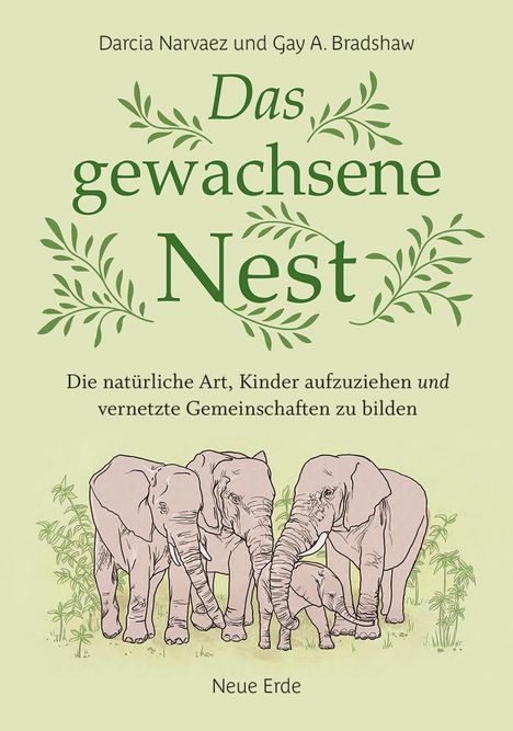 Darcia Narvaez: Das gewachsene Nest, Buch