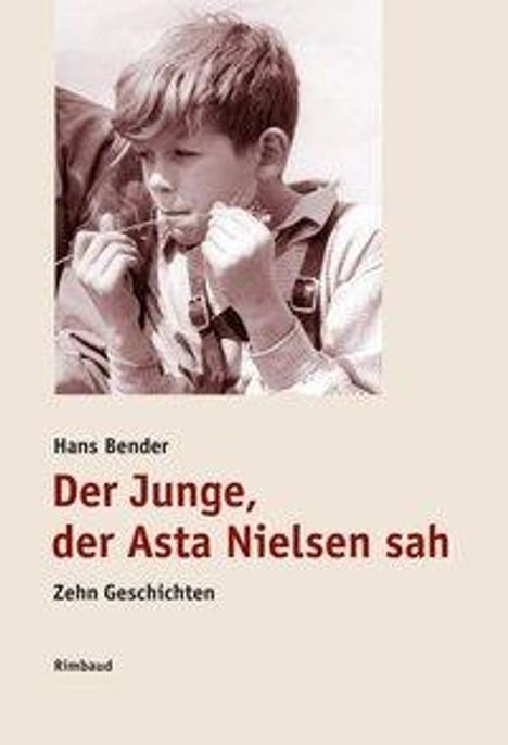 Hans Bender: Bender, H: Junge, der Asta Nielsen sah, Buch