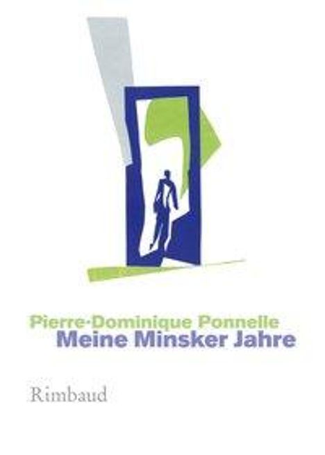 Pierre-Dominique Ponnelle: Ponnelle, P: Meine Minsker Jahre, Buch