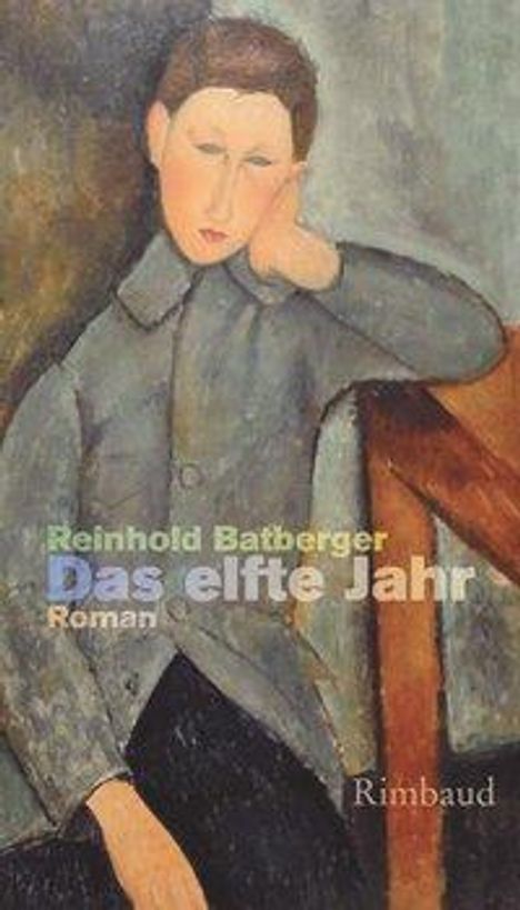 Reinhold Batberger: Batberger, R: Das elfte Jahr, Buch
