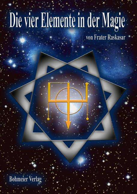 Frater Raskasar: Die vier Elemente in der Magie, Buch