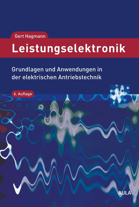 Gert Hagmann: Leistungselektronik, Buch