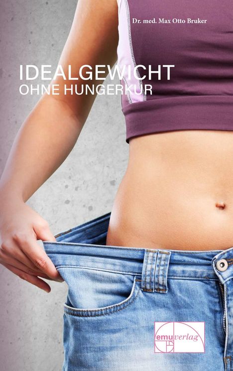 Max Otto Bruker: Idealgewicht ohne Hungerkur, Buch