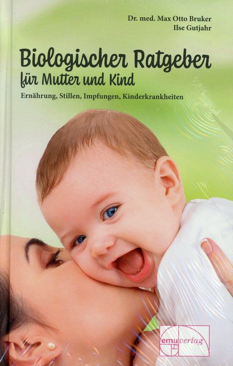 M. O. Bruker: Biologischer Ratgeber für Mutter und Kind, Buch
