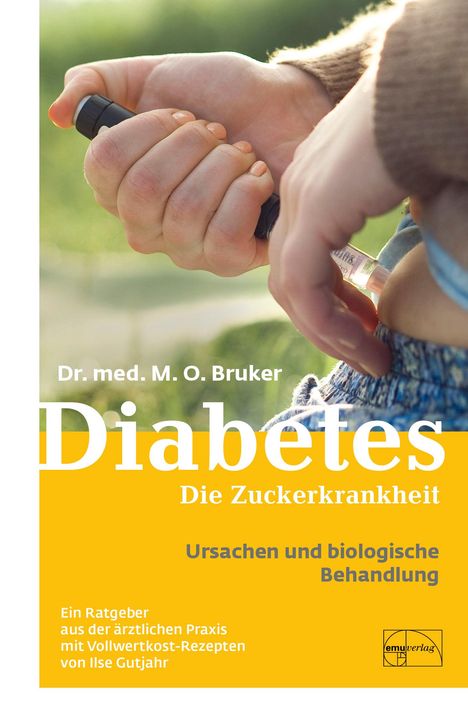 Max Otto Bruker: Diabetes und seine biologische Behandlung, Buch