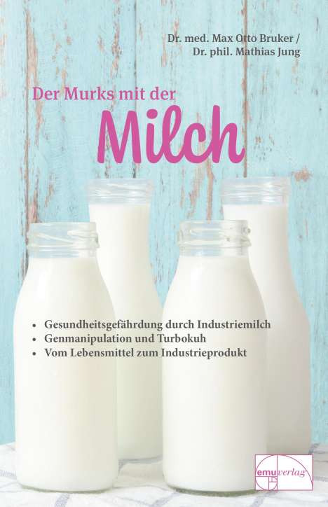 Max Otto Bruker: Der Murks mit der Milch, Buch