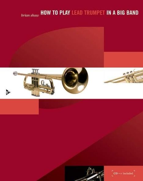 Shaw, B: How to play Lead Trumpet in a Big Band, Noten