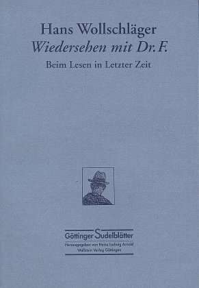Hans Wollschläger: Wiedersehen mit Dr. F., Buch