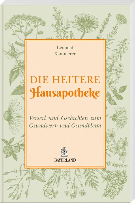 Leopold Kammerer: Die heitere Hausapotheke, Buch