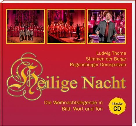 Titel in Gold: "Heilige Nacht". Künstler: Ludwig Thoma. Chor: Stimmen der Berge, Regensburger Domspatzen. Oben Bilder des Chors.