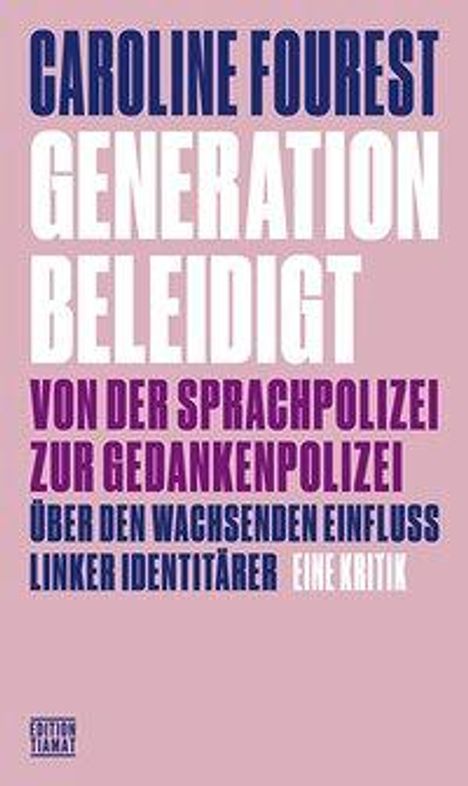 Caroline Fourest: Generation Beleidigt, Buch