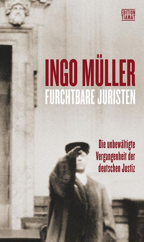 Ingo Müller: Furchtbare Juristen, Buch