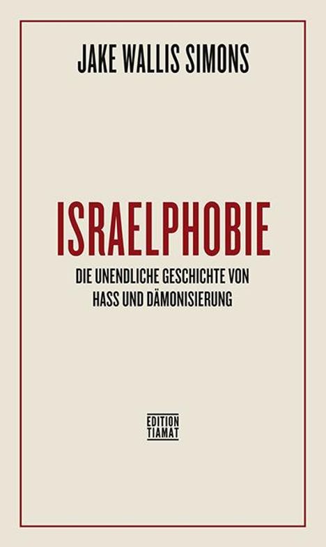 Jake Wallis Simons: Israelphobie, Buch
