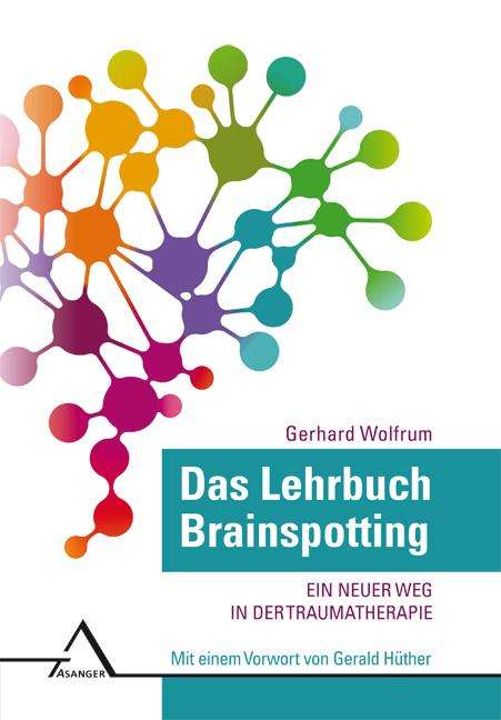 Gerhard Wolfrum: Das Lehrbuch Brainspotting, Buch