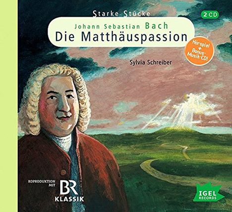 Starke Stücke für Kinder. Johann Sebastian Bach: Die Matthäuspassion, 2 CDs