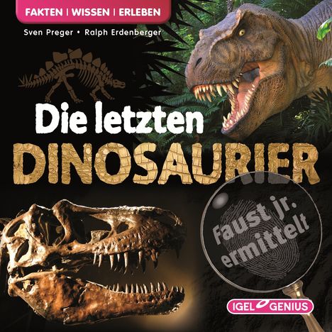 Sven Preger: Faust Jr. - Die Wissensdetektei 01. Die letzten Dinosaurier, CD