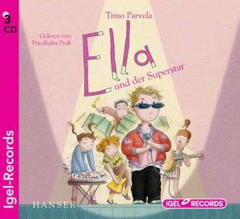 Timo Parvela: Ella und der Superstar, CD