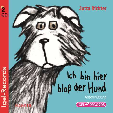 Jutta Richter: Ich bin hier bloß der Hund, 2 CDs