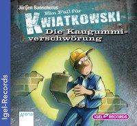 Jürgen Banscherus: Ein Fall für Kwiatkowski. Die Kaugummiverschwörung. CD, CD