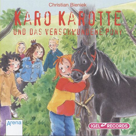 Karo Karotte und das verschwundene Pony. CD, CD