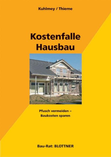 Hubertus Kuhlmey: Kostenfalle Hausbau, Buch