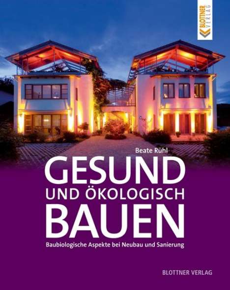 Beate Rühl: Gesund und ökologisch Bauen, Buch