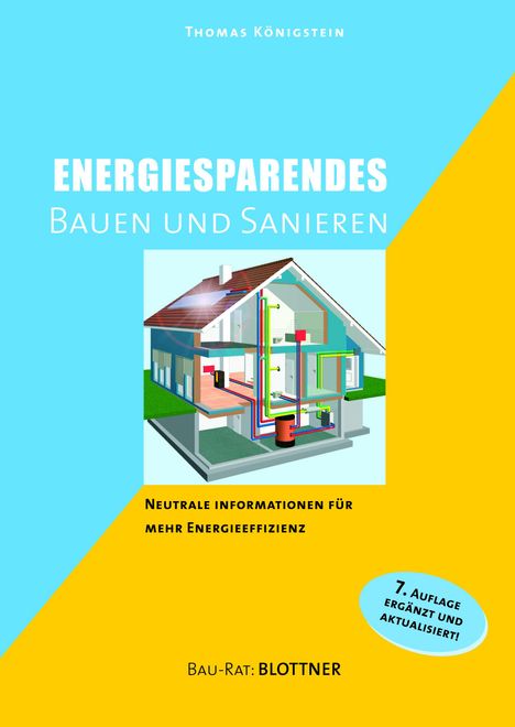 Thomas Königstein: Königstein, T: Energiesparendes Bauen und Sanieren, Buch