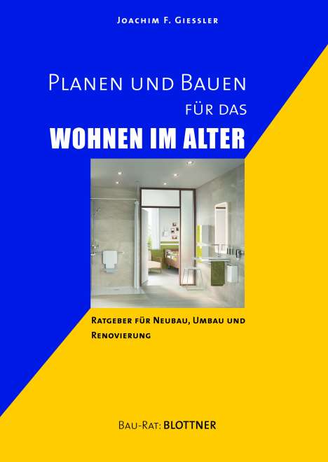 Joachim F. Giessler: Planen und Bauen für das Wohnen im Alter, Buch