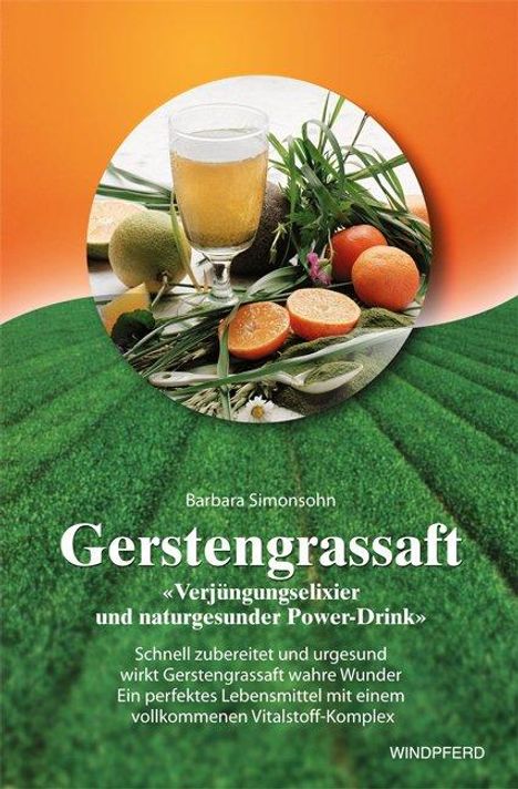 Barbara Simonsohn: Gerstengrassaft, Buch