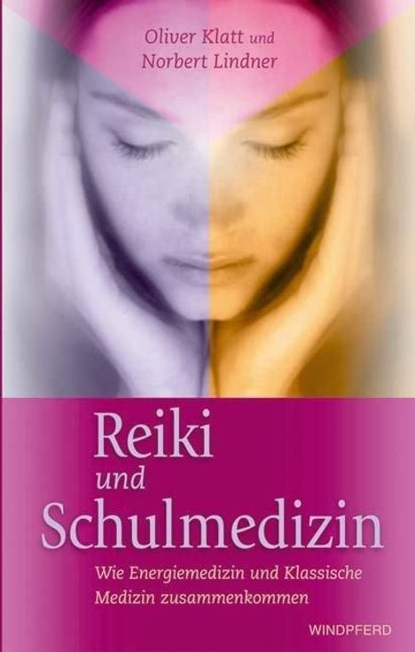 Oliver Klatt: Klatt, O: Reiki und Schulmedizin, Buch