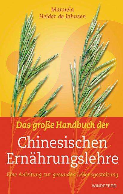 Manuela Heider de Jahnsen: Heider de Jahnsen, M: Chinesischen Ernährung, Buch