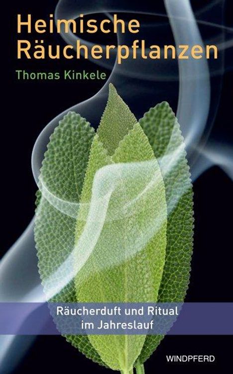 Thomas Kinkele: Heimische Räucherpflanzen, Buch
