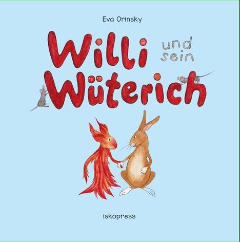 Eva Orinsky: Willi und sein Wüterich, Buch