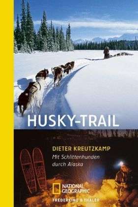 Dieter Kreutzkamp: Husky-Trail, Buch