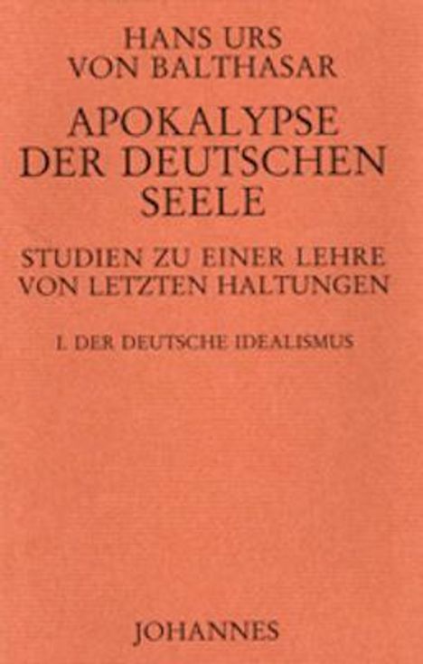 Hans Urs Von Balthasar: Apokalypse der deutschen Seele, Buch