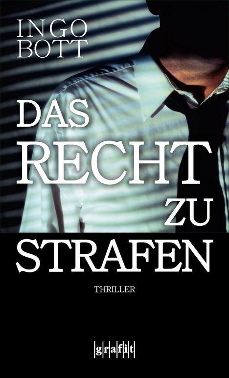 Ingo Bott: Das Recht zu strafen, Buch