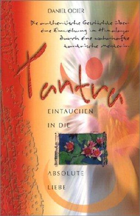 Daniel Odier: Tantra - Eintauchen in die absolute Liebe, Buch