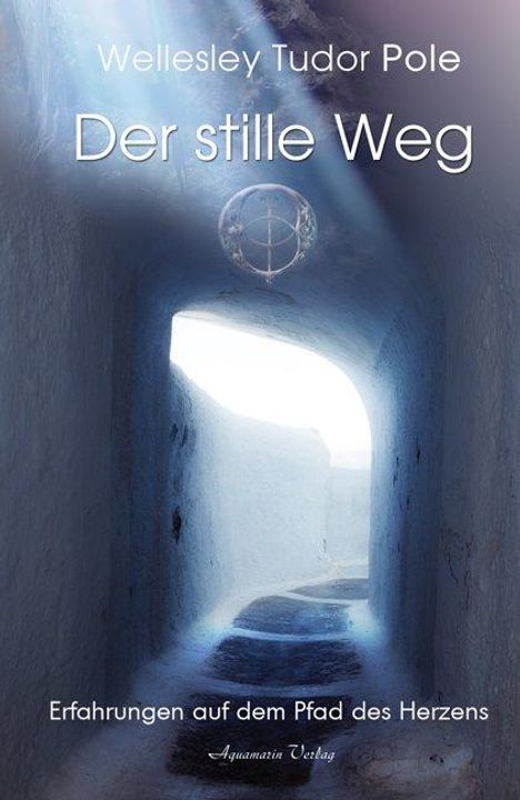 Wellesley Tudor Pole: Der stille Weg, Buch