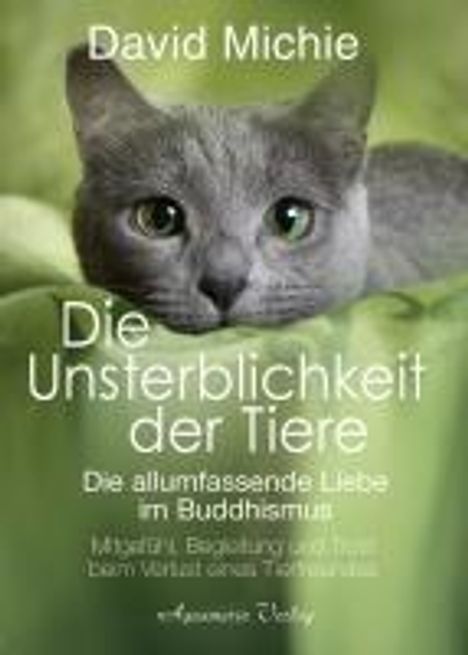 David Michie: Die Unsterblichkeit der Tiere, Buch