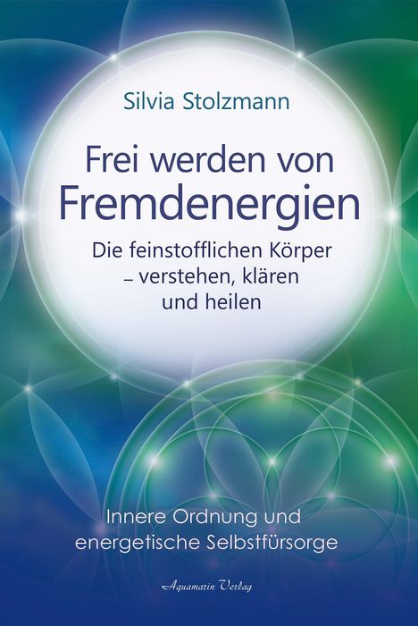 Silvia Stolzmann: Frei werden von Fremdenergien, Buch