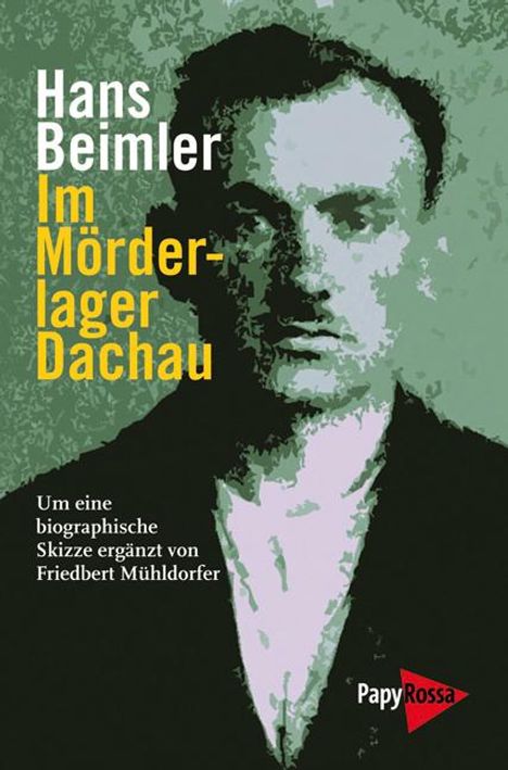 Hans Beimler: Im Mörderlager Dachau, Buch
