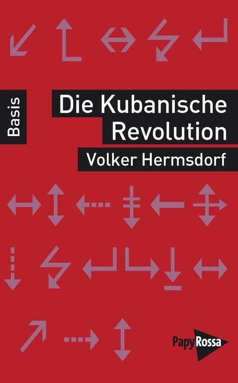 Volker Hermsdorf: Die Kubanische Revolution, Buch