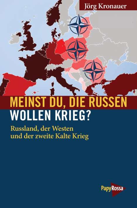 Jörg Kronauer: Meinst Du, die Russen wollen Krieg?, Buch
